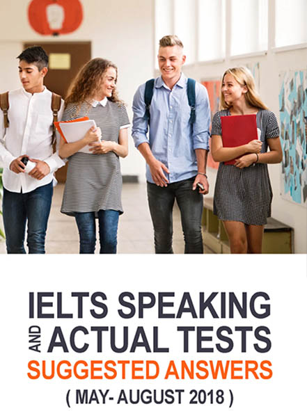IELTS Speaking And Actual Tests May-August 2018